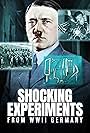 Shocking Experiments from WWII Germany (2025)