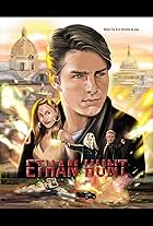 Ethan Hunt: Mission Impossible