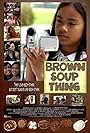 Brown Soup Thing (2008)