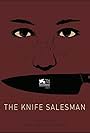 The Knife Salesman (2017)