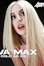 Ava Max: Cold as Ice (2023)