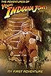 The Adventures of Young Indiana Jones: My First Adventure (2000)