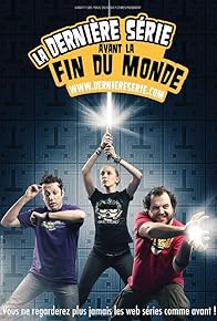 Primary photo for La dernière série avant la fin du monde