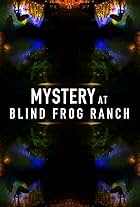 Mystery at Blind Frog Ranch