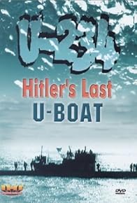 Primary photo for U-234 Hitler's Last U-Boat