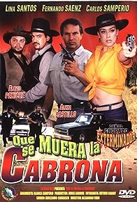 Primary photo for Qué se muera la cabrona
