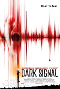 Primary photo for Dark Signal Primary photo for Dark Signal