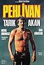 Tarik Akan in Pehlivan (1984)