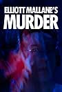 Elliott Mallane's Murder (2017)