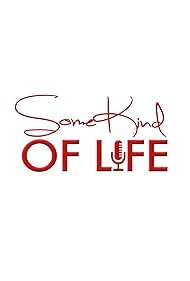 Some Kind of Life (2017)