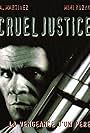 Cruel Justice (1999)