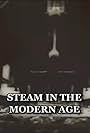 Steam in the Modern Age (2003)