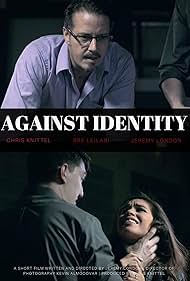 Jeremy London, Christopher Knittel, and Bre Leilani in Against Identity (2017)