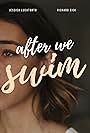 Jessi Lucatorto in After We Swim (2020)