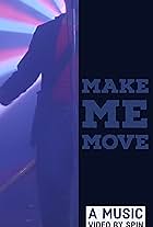 SPiN: Make Me Move (2018)