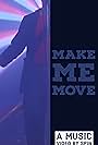 SPiN: Make Me Move (2018)