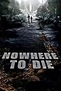 Nowhere to Die