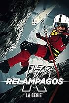 Relampagos La Serie (2015)