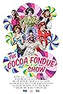 Jackie Beat, Jonnie Reinhart, Manila Luzon, Caldwell Tidicue, Vivian Rubio, and Joshua Allan Eads in The Cocoa Fondue Show (2018)