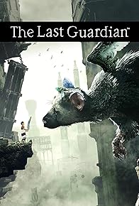 Primary photo for The Last Guardian