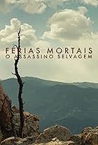 Férias Mortais: O Assassinato Selvagem