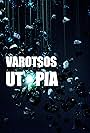 Varotsos: Utopia (2009)