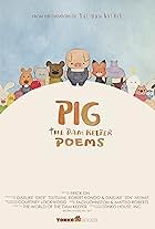 Pig: The Dam Keeper Poems (2017)