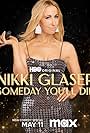 Nikki Glaser in Nikki Glaser: Someday You'll Die (2024)