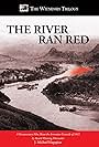 The River Ran Red (2008)