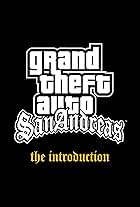 Grand Theft Auto: San Andreas - The Introduction