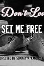 If You Don't Love Me, Set Me Free (2023)