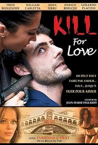 Primary photo for Tuer pour aimer (Kill for Love) Primary photo for Tuer pour aimer (Kill for Love)