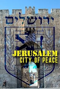 Primary photo for Jerusalem: City of Peace