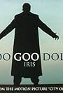 Goo Goo Dolls: Iris (1998)