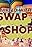 It Started with... Swap Shop