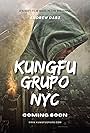 Kung Fu Grupo NYC (2009)