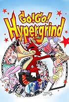 Go! Go! Hypergrind (2003)