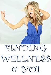 Primary photo for Finding Wellness @ YO1