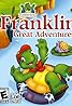 Franklin's Great Adventures (Video Game 2006) Poster