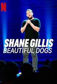 Shane Gillis in Shane Gillis: Beautiful Dogs (2023)