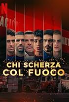 Chi scherza col fuoco