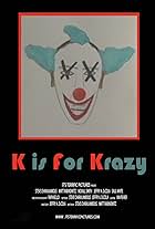 K Is for Krazy (2007)