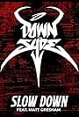 Downsyde: Slow Down (feat Matt Gresham) (2024)