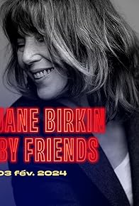 Primary photo for Jane Birkin by Friends Primary photo for Jane Birkin by Friends