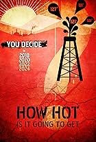 How Hot Is It Going to Get? (2018)