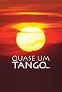 Quase um Tango (2009)