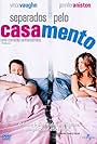 Separados pelo Casamento (2006)