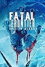 Fatal Frontier: Evil in Alaska (2021)