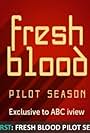 Fresh Blood Pilot Season (2015)