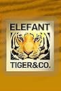 Elefant, Tiger & Co. (2003)